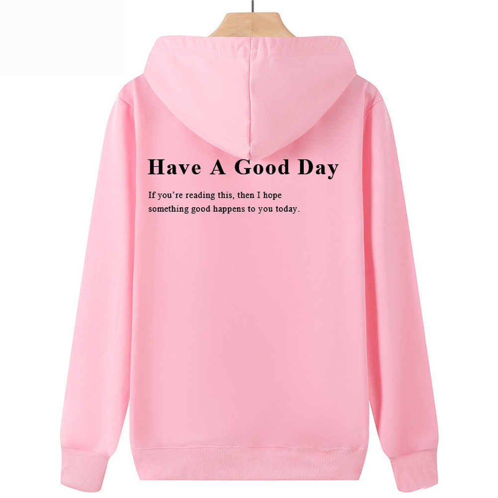 Have A Good Day Hoodie Trend S - Winter Clothing Aesthetic avis et prix